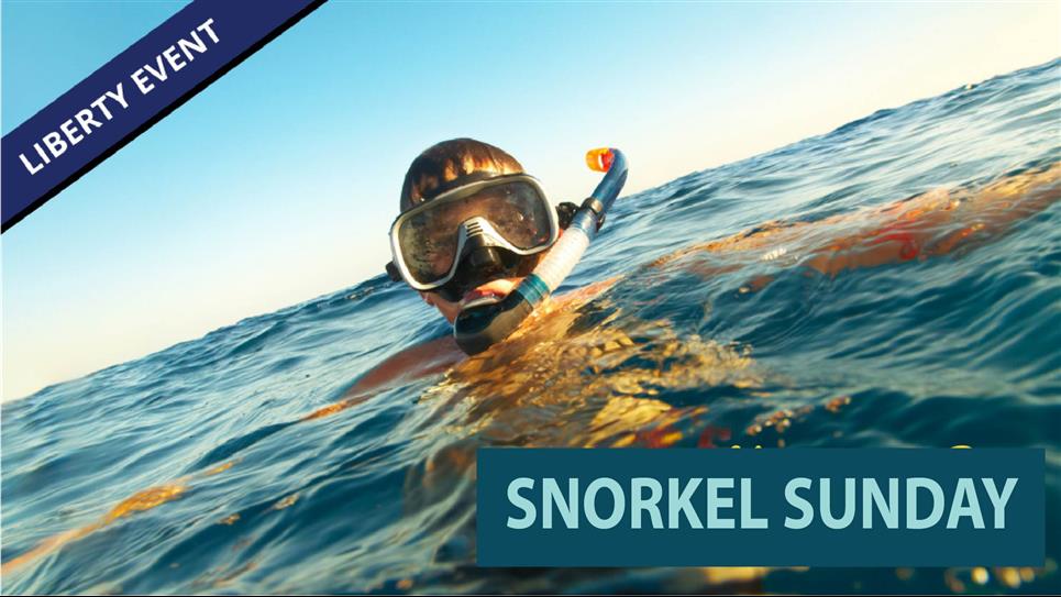 Snorkel Sunday *Liberty Event
